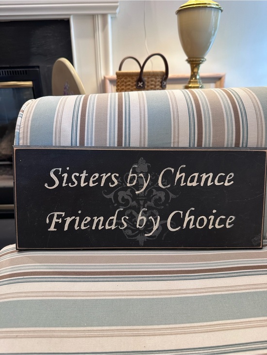 Other - Decorative "Sisters by Chance, Friends by Choice" Black Wooden Sign